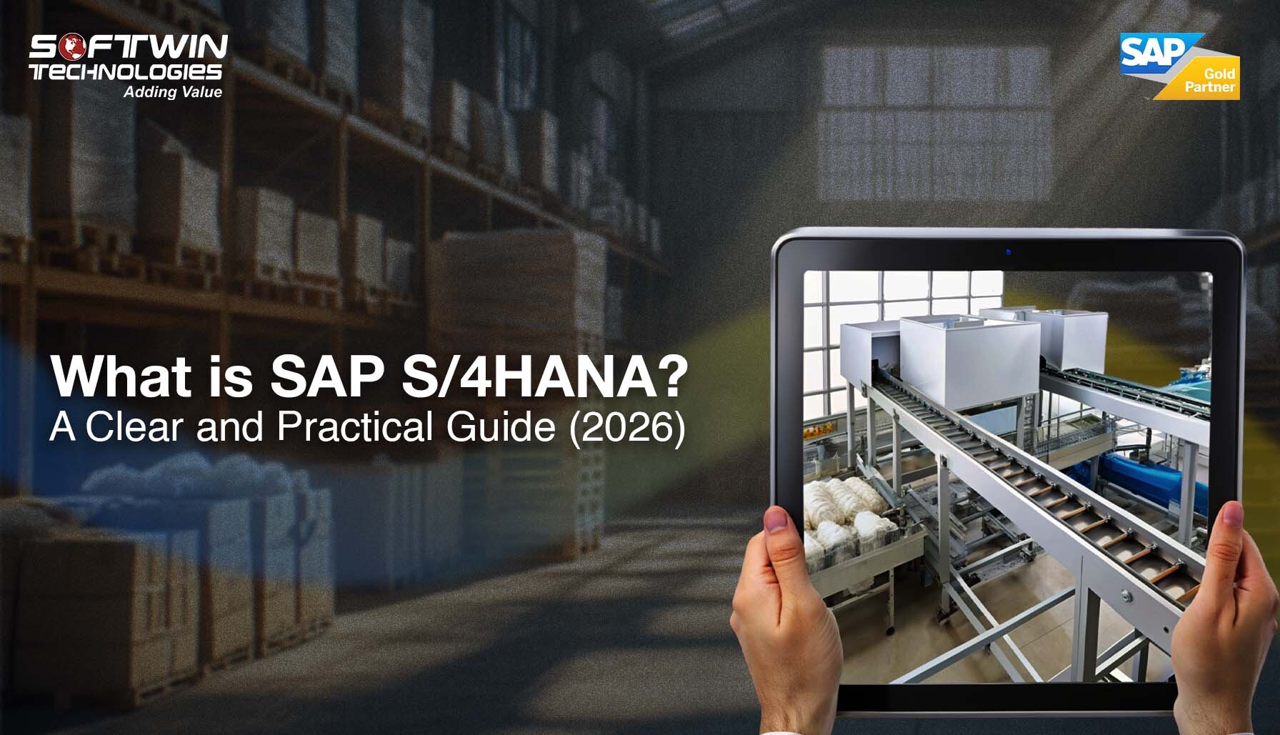 What is SAP S/4HANA? A Clear and Practical Guide (2026)
