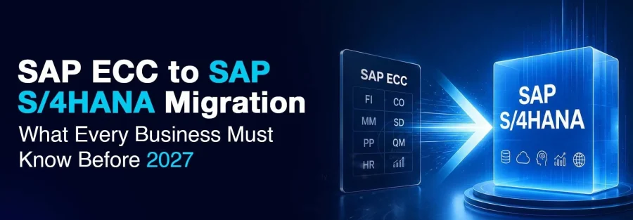 SAP ECC to S/4HANA Migration: Complete 2027 Guide